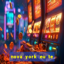 nova york eu te amo download